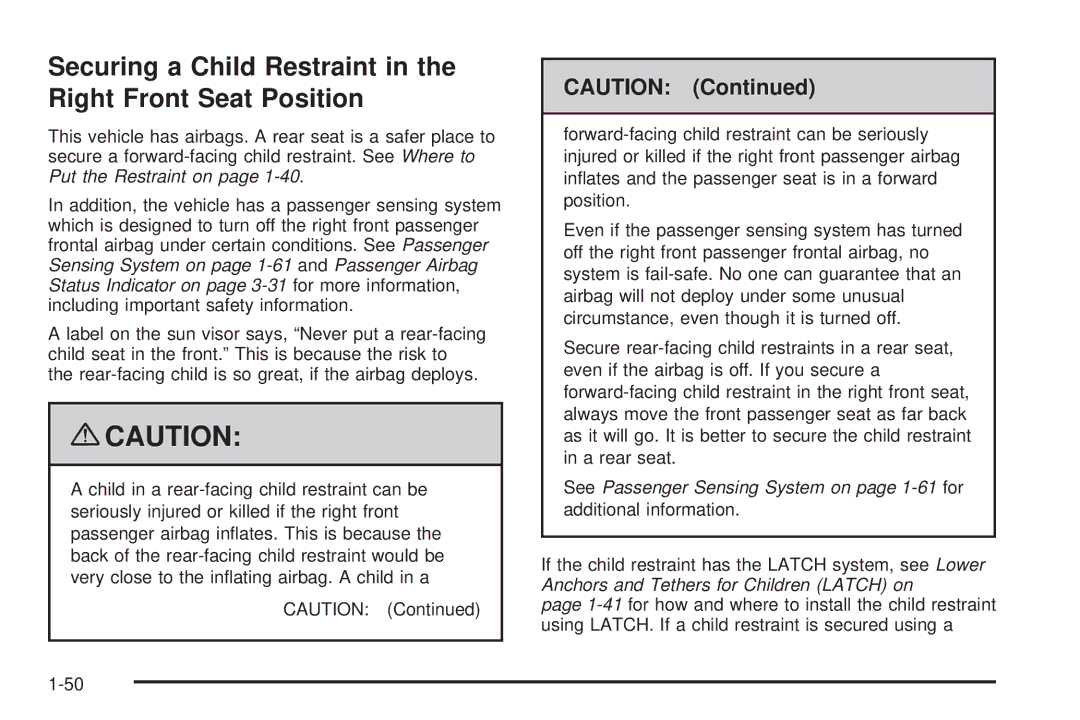 Cadillac 2009 owner manual Securing a Child Restraint in the Right Front Seat Position 