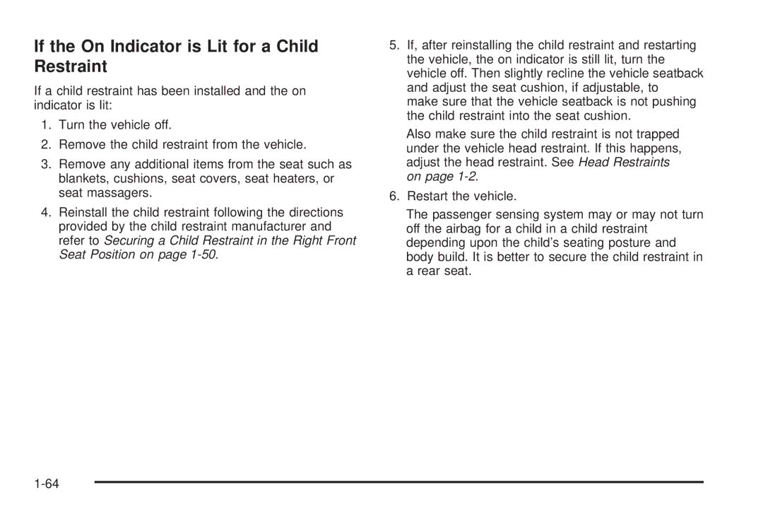 Cadillac 2009 owner manual If the On Indicator is Lit for a Child Restraint 