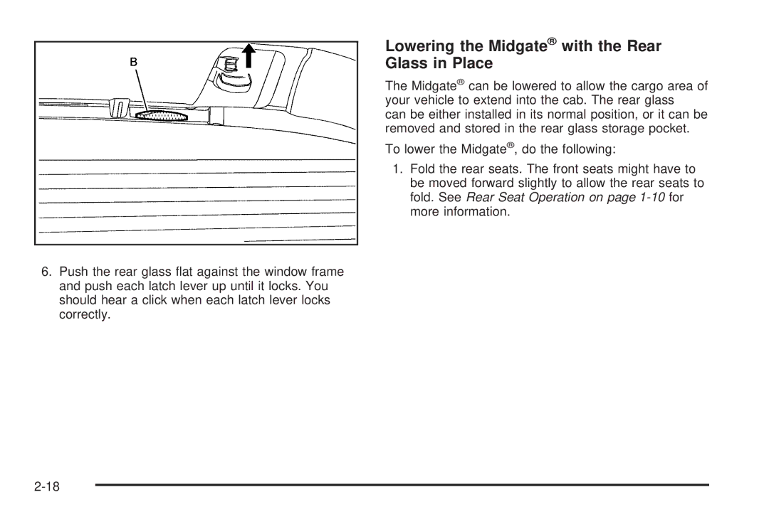 Cadillac 2009 owner manual Lowering the Midgate with the Rear Glass in Place 