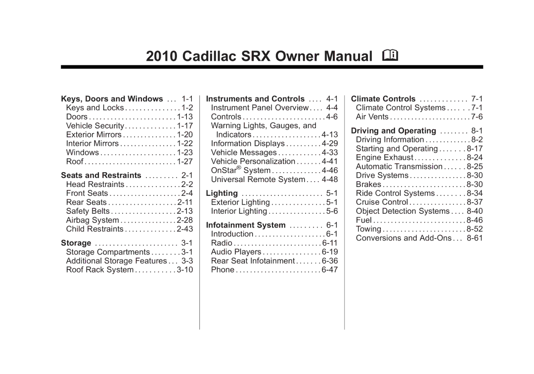 Cadillac 2010 owner manual Keys, Doors and Windows, Seats and Restraints, Instruments and Controls, Driving and Operating 