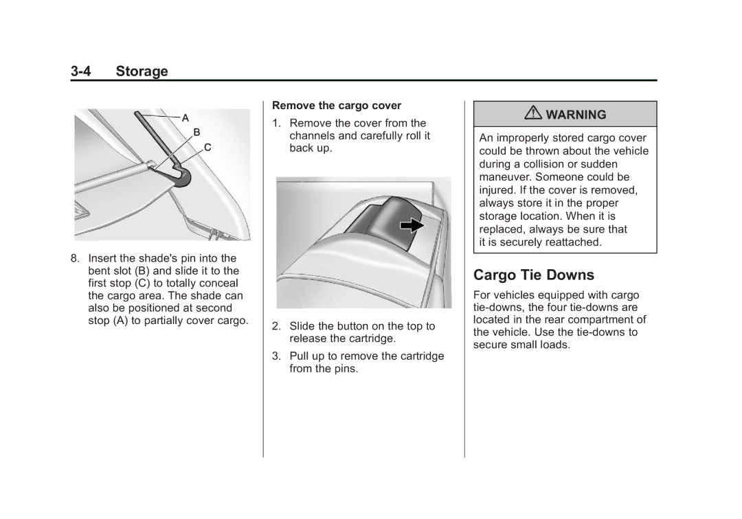 Cadillac 2010 owner manual Cargo Tie Downs, Remove the cargo cover 