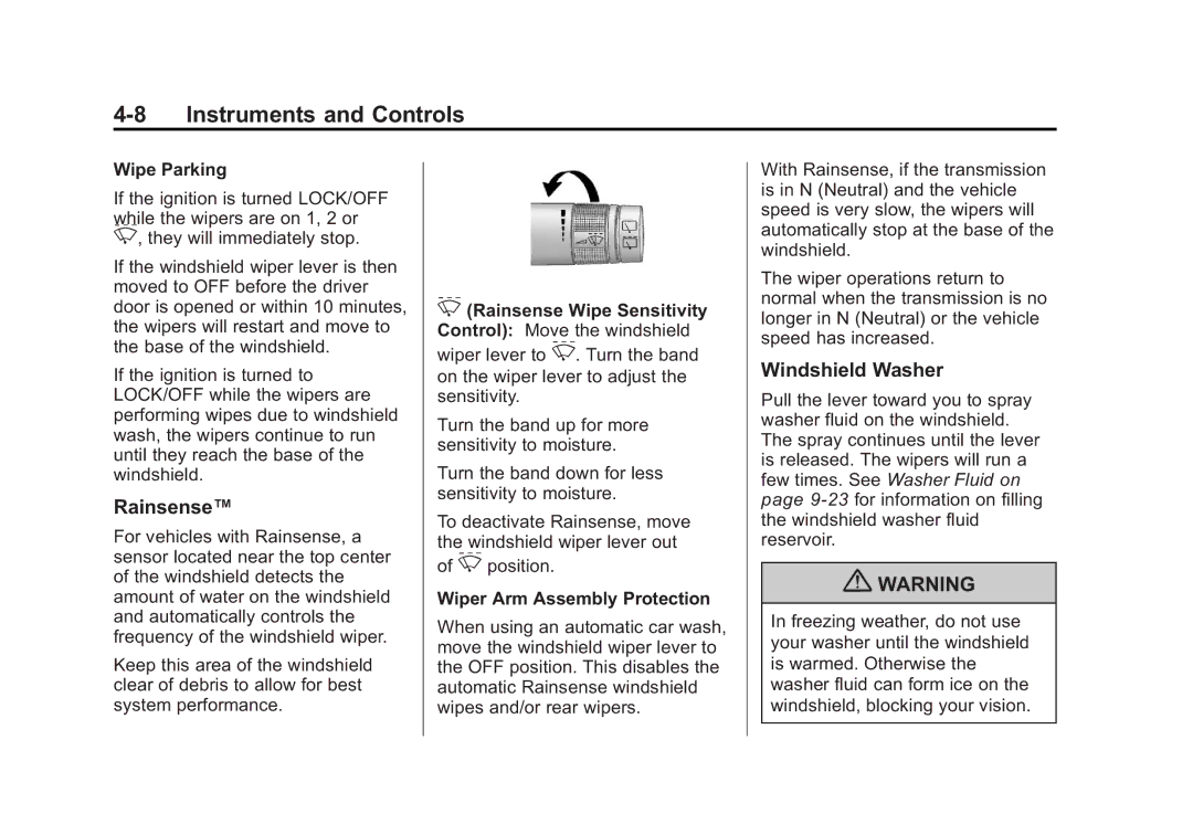 Cadillac 2010 owner manual Rainsense, Windshield Washer, Wipe Parking, Wiper Arm Assembly Protection 