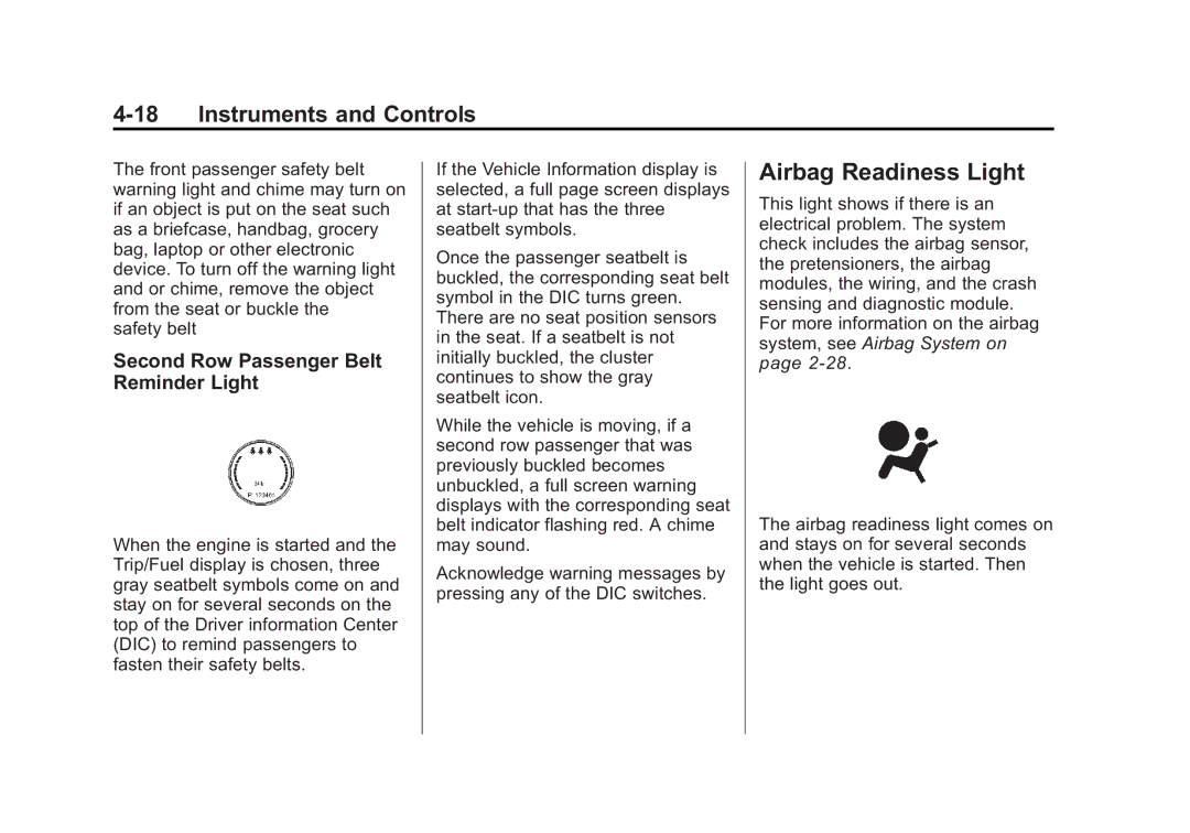 Cadillac 2010 owner manual Airbag Readiness Light, Second Row Passenger Belt Reminder Light 