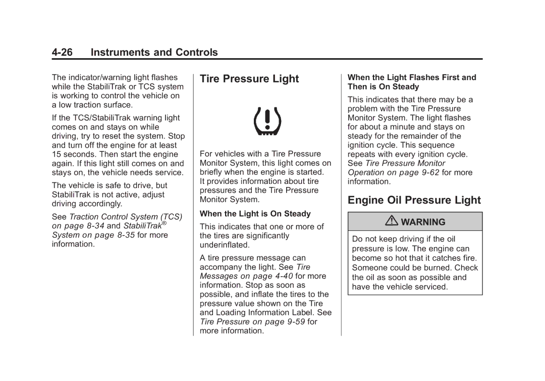 Cadillac 2010 owner manual Tire Pressure Light, Engine Oil Pressure Light, When the Light is On Steady 