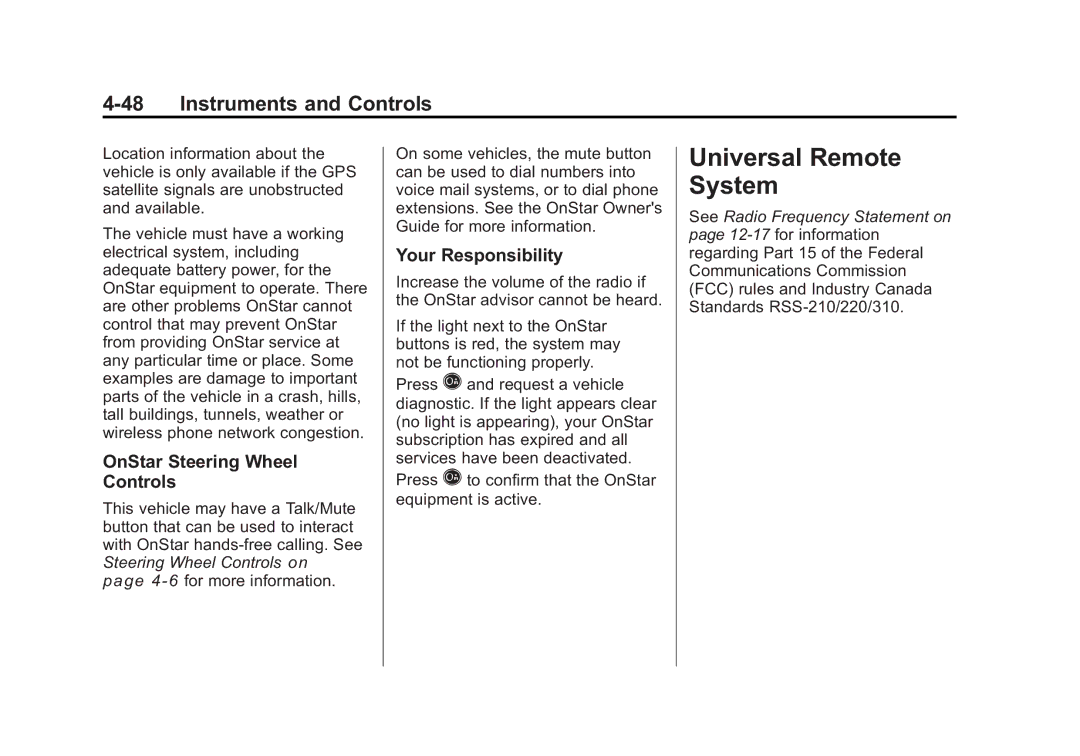Cadillac 2010 owner manual Universal Remote System, OnStar Steering Wheel Controls, Your Responsibility 