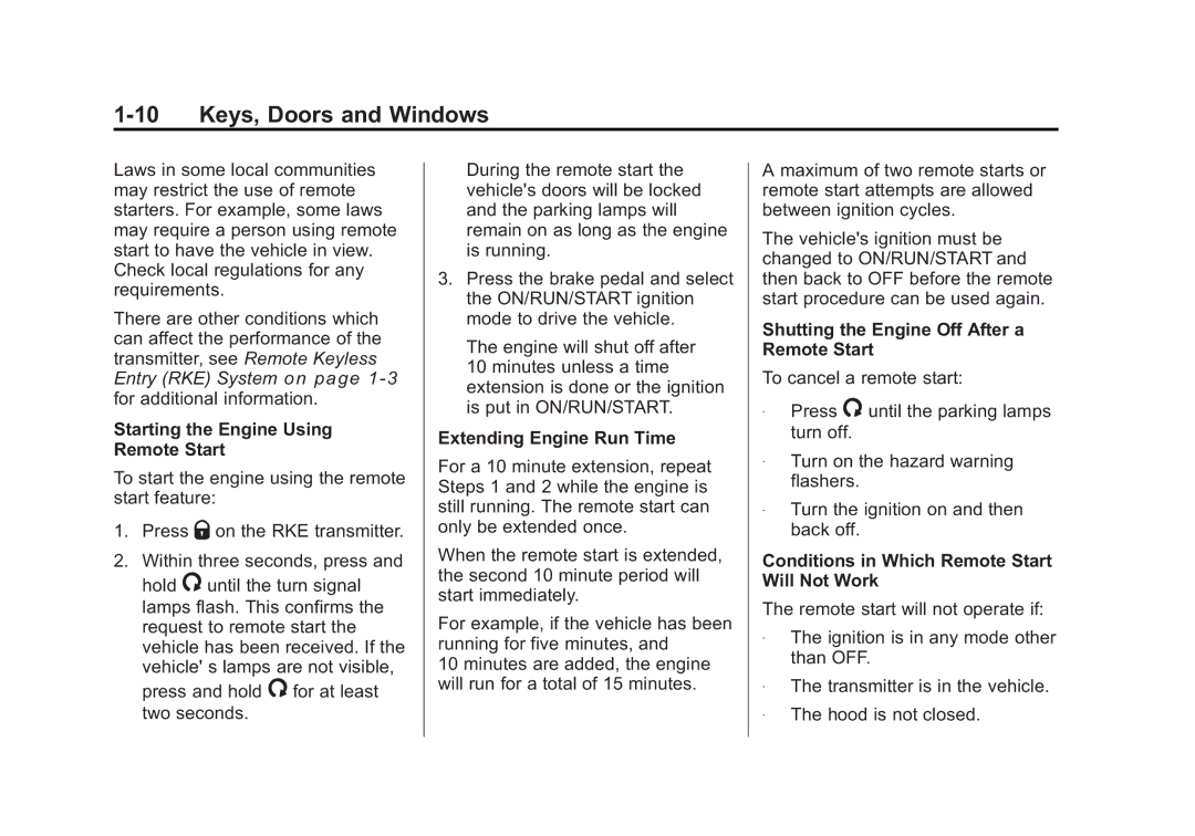 Cadillac 2010 owner manual Starting the Engine Using Remote Start, Extending Engine Run Time 