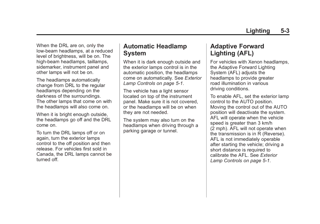 Cadillac 2010 owner manual Automatic Headlamp System, Adaptive Forward Lighting AFL 