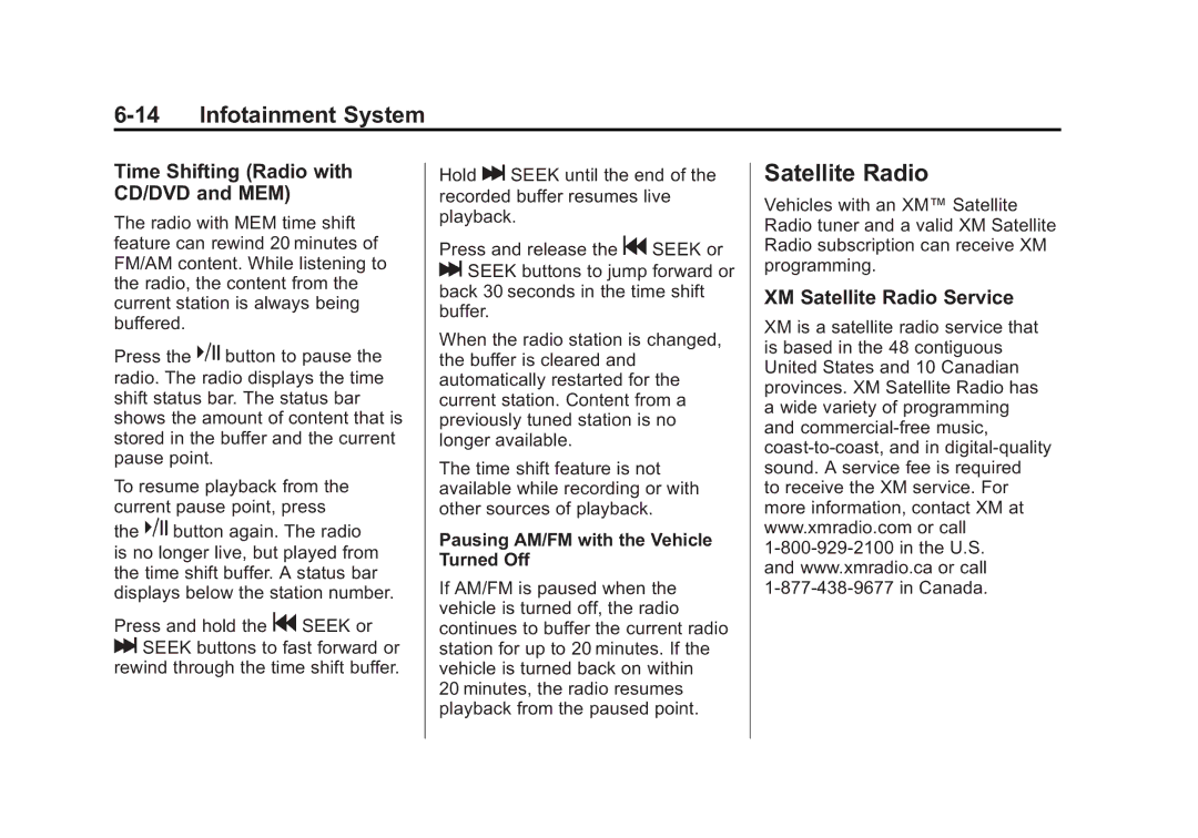 Cadillac 2010 owner manual Time Shifting Radio with CD/DVD and MEM, XM Satellite Radio Service 