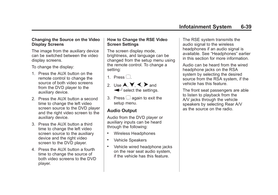 Cadillac 2010 Audio Output, Changing the Source on the Video Display Screens, How to Change the RSE Video Screen Settings 