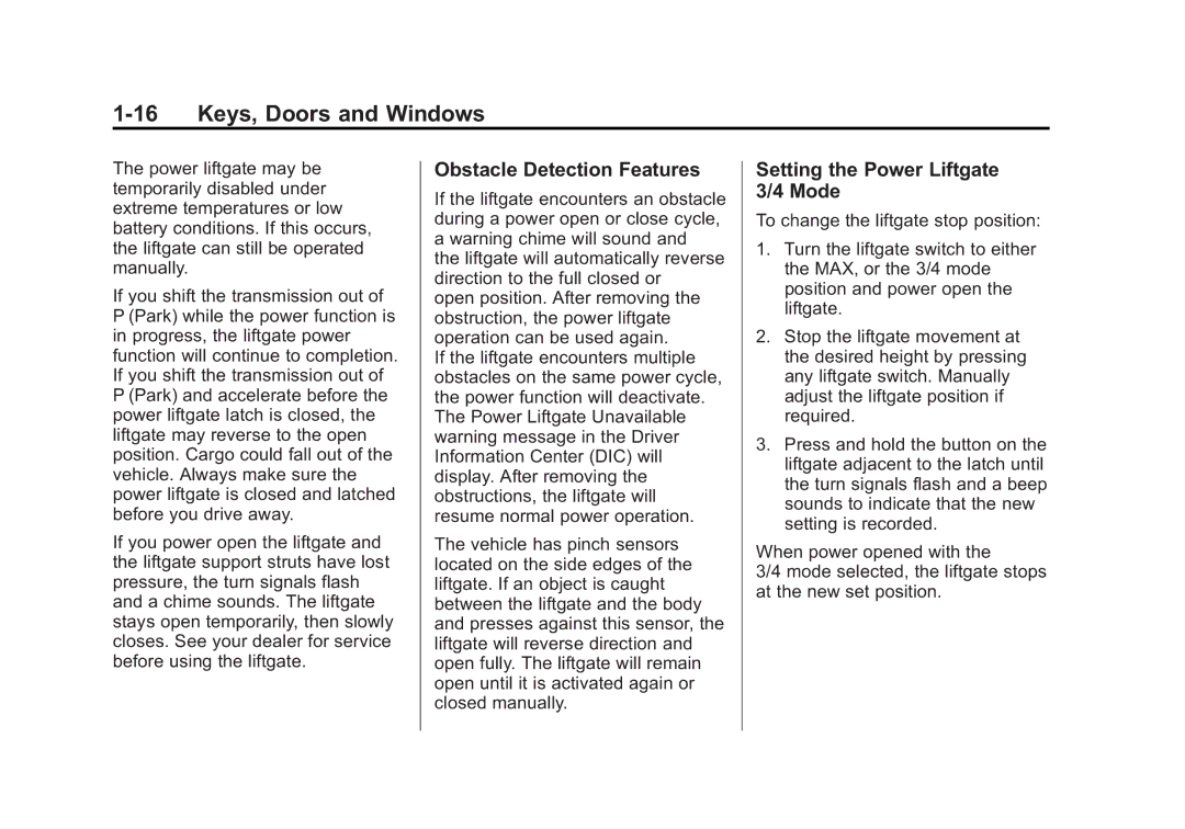 Cadillac 2010 owner manual Obstacle Detection Features, Setting the Power Liftgate 3/4 Mode 