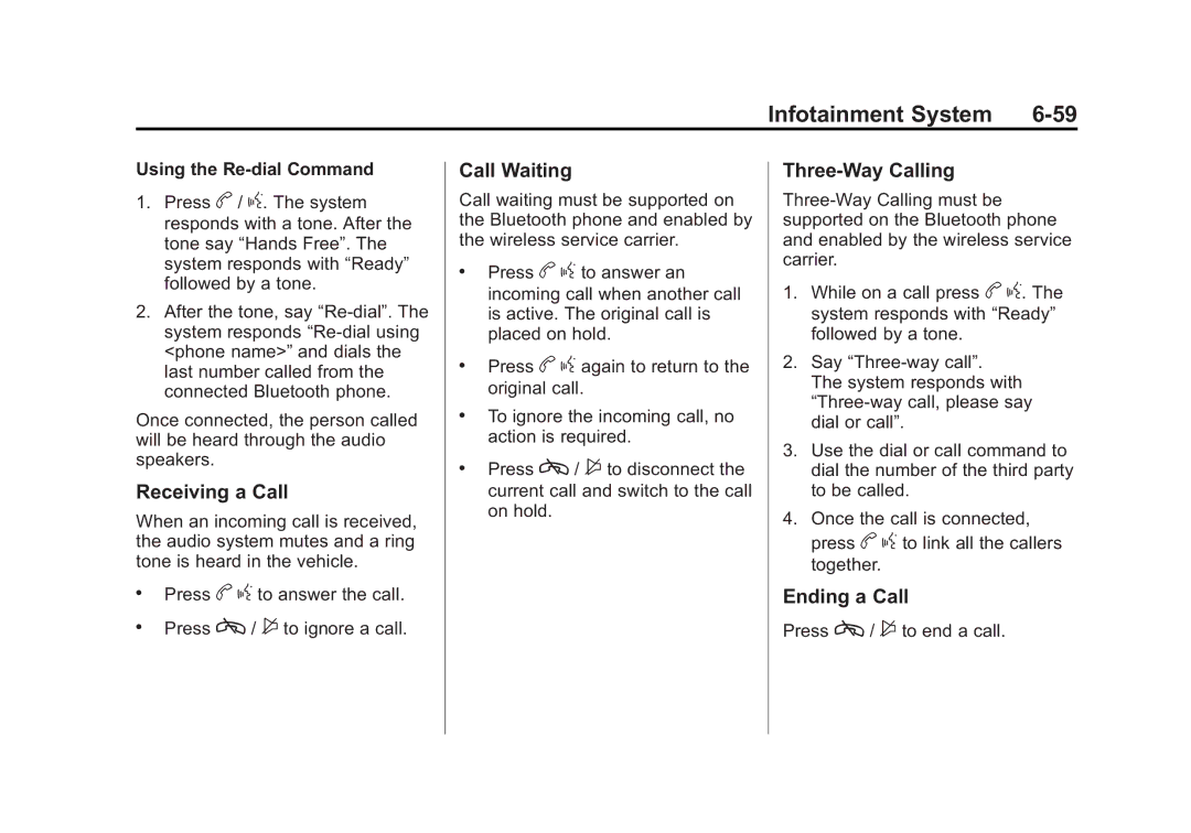 Cadillac 2010 owner manual Receiving a Call, Three‐Way Calling, Using the Re‐dial Command 