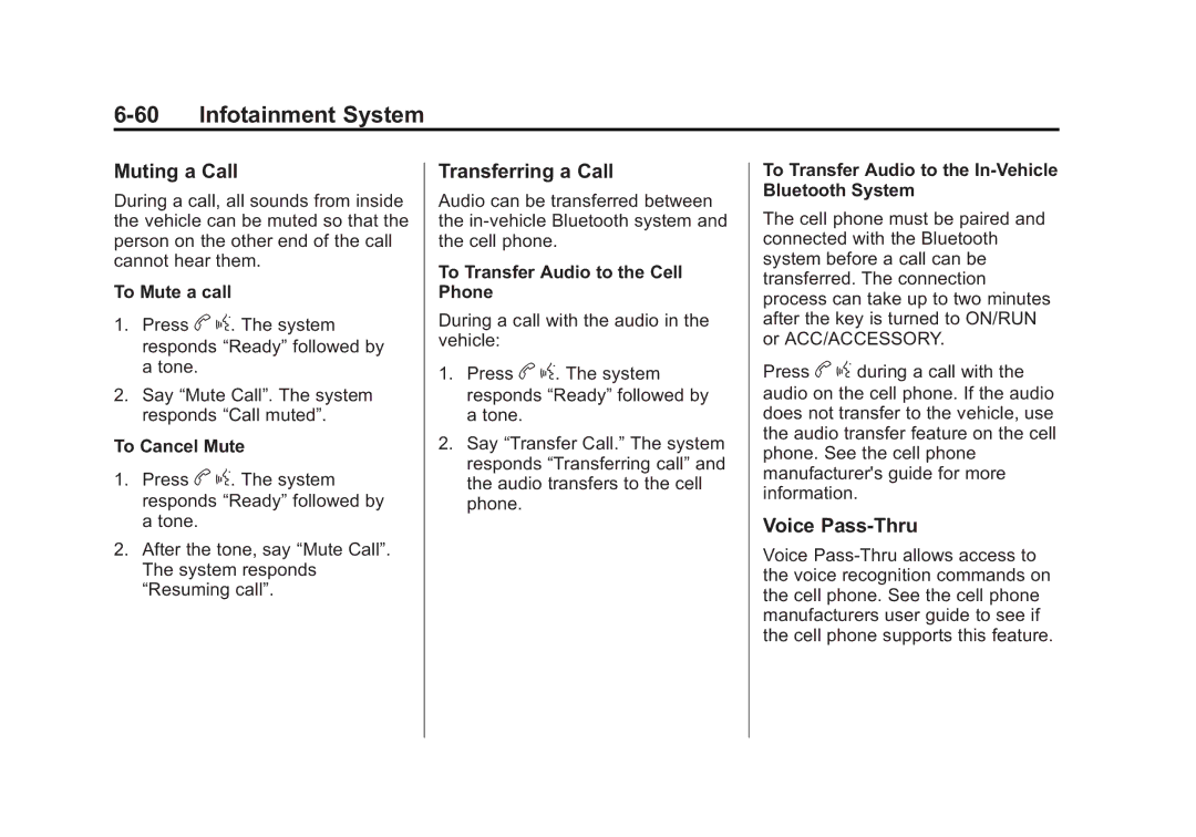 Cadillac 2010 owner manual Transferring a Call, Voice Pass-Thru, To Transfer Audio to the Cell Phone 