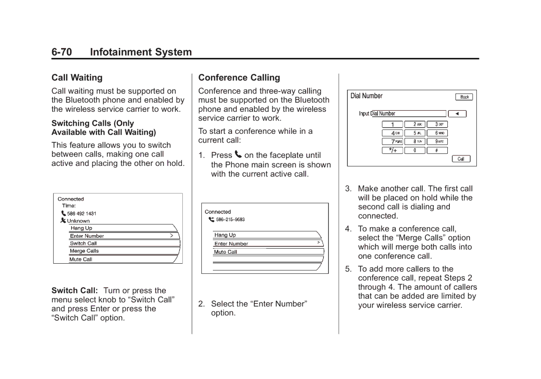 Cadillac 2010 owner manual Switching Calls Only Available with Call Waiting 