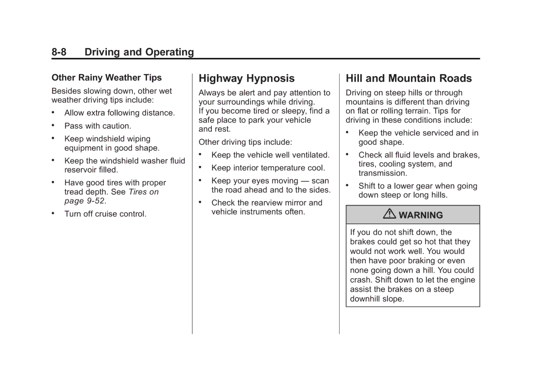 Cadillac 2010 owner manual Highway Hypnosis, Hill and Mountain Roads, Other Rainy Weather Tips 