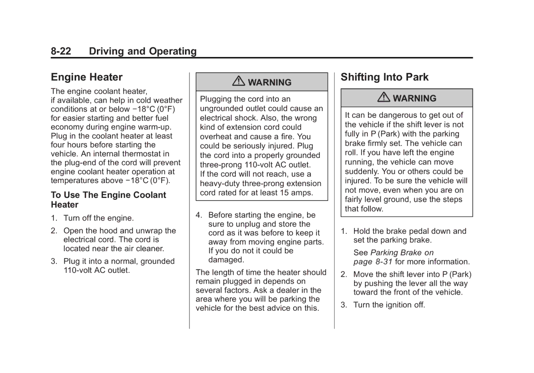 Cadillac 2010 owner manual Engine Heater, Shifting Into Park, To Use The Engine Coolant Heater 