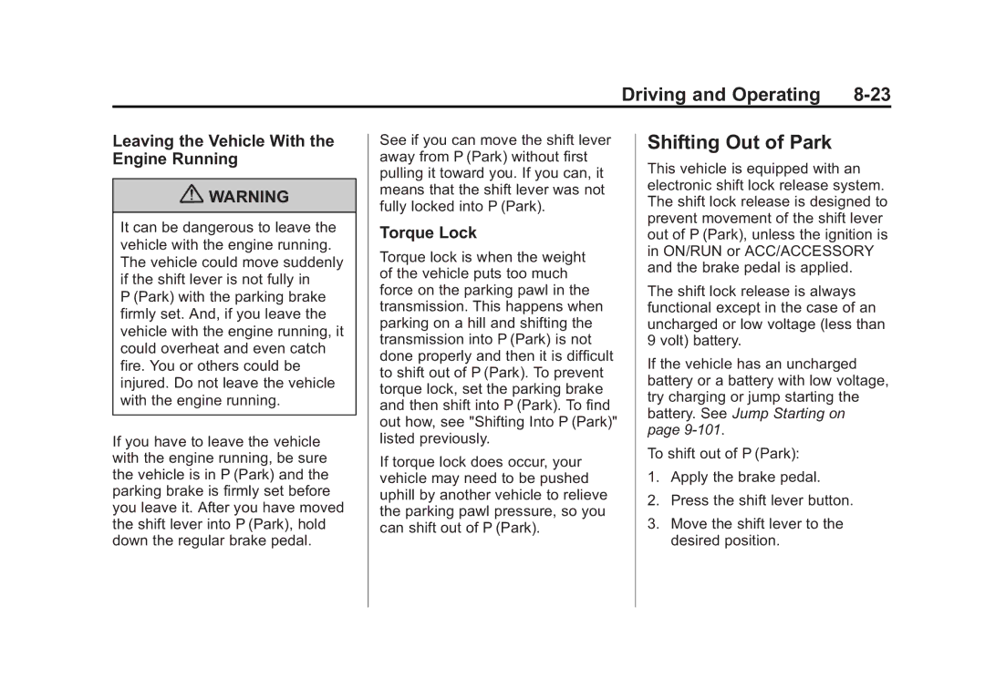 Cadillac 2010 owner manual Shifting Out of Park, Leaving the Vehicle With the Engine Running, Torque Lock 