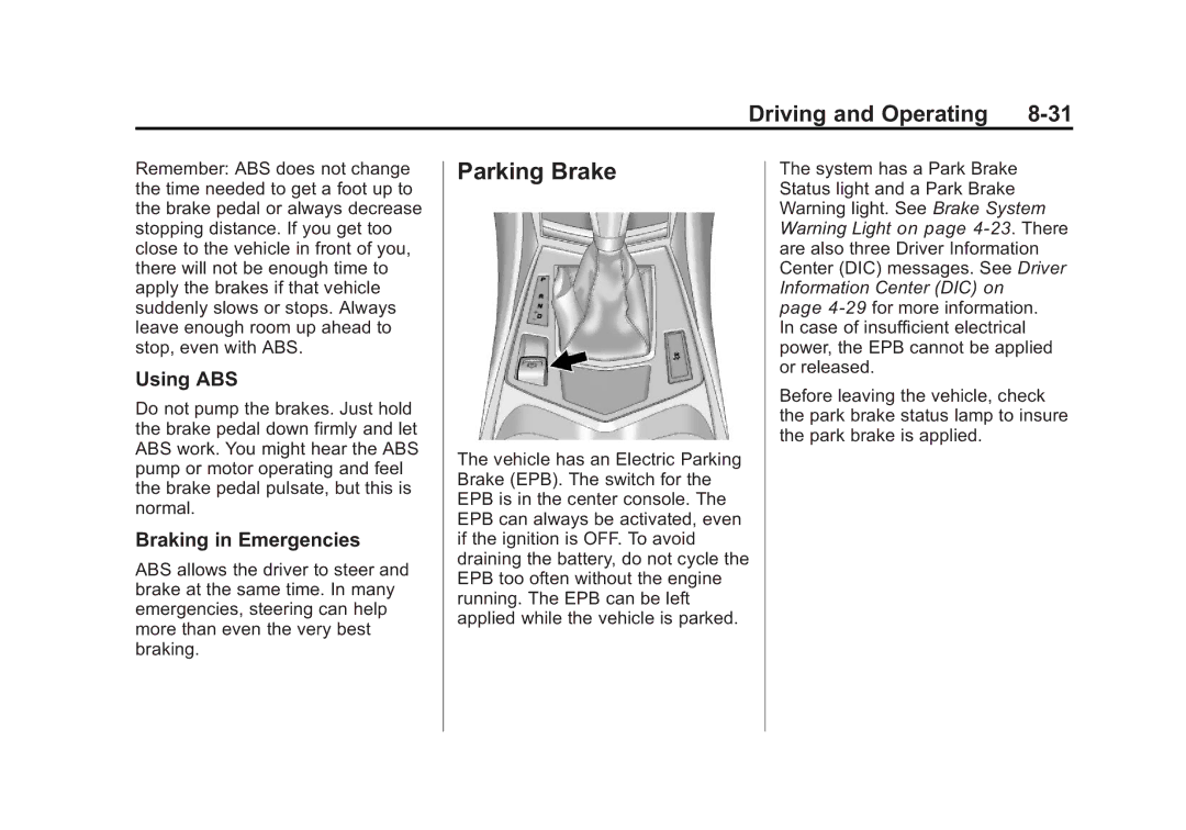 Cadillac 2010 owner manual Parking Brake, Using ABS, Braking in Emergencies 