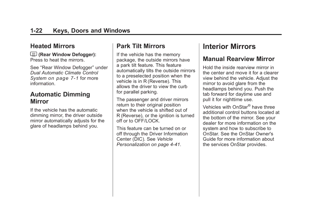 Cadillac 2010 Interior Mirrors, Heated Mirrors, Automatic Dimming Mirror, Park Tilt Mirrors, Manual Rearview Mirror 