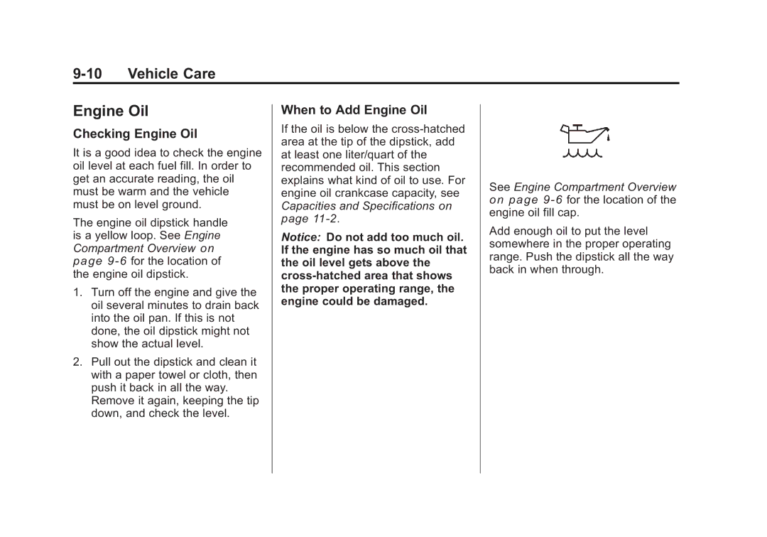 Cadillac 2010 owner manual Checking Engine Oil, When to Add Engine Oil 