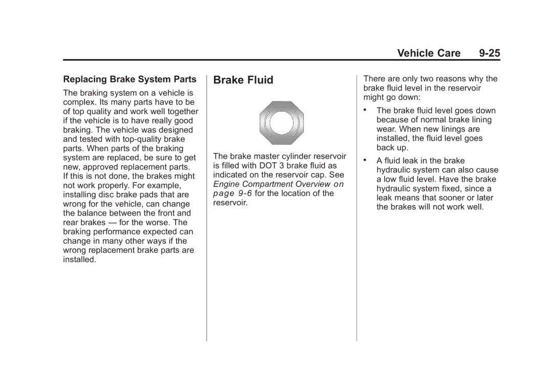 Cadillac 2010 owner manual Brake Fluid, Replacing Brake System Parts 