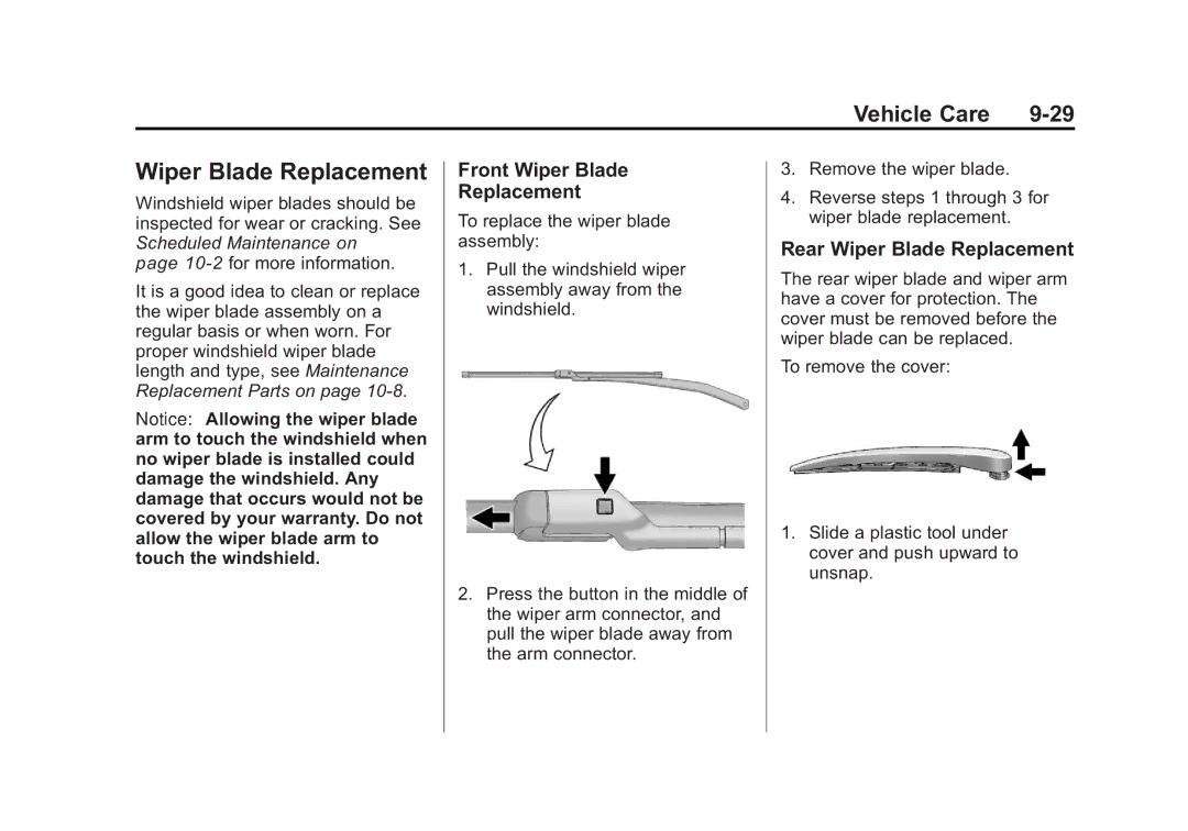 Cadillac 2010 owner manual Front Wiper Blade Replacement, Rear Wiper Blade Replacement 