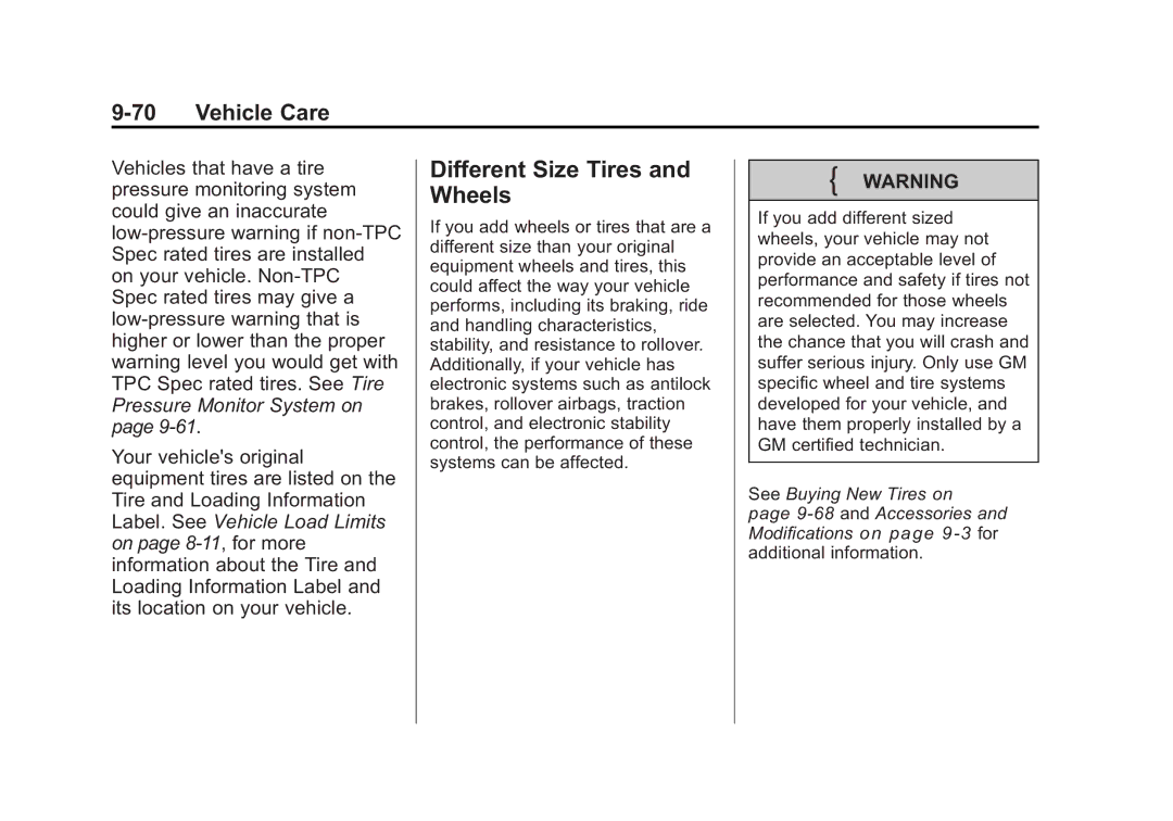 Cadillac 2010 owner manual Different Size Tires and Wheels 