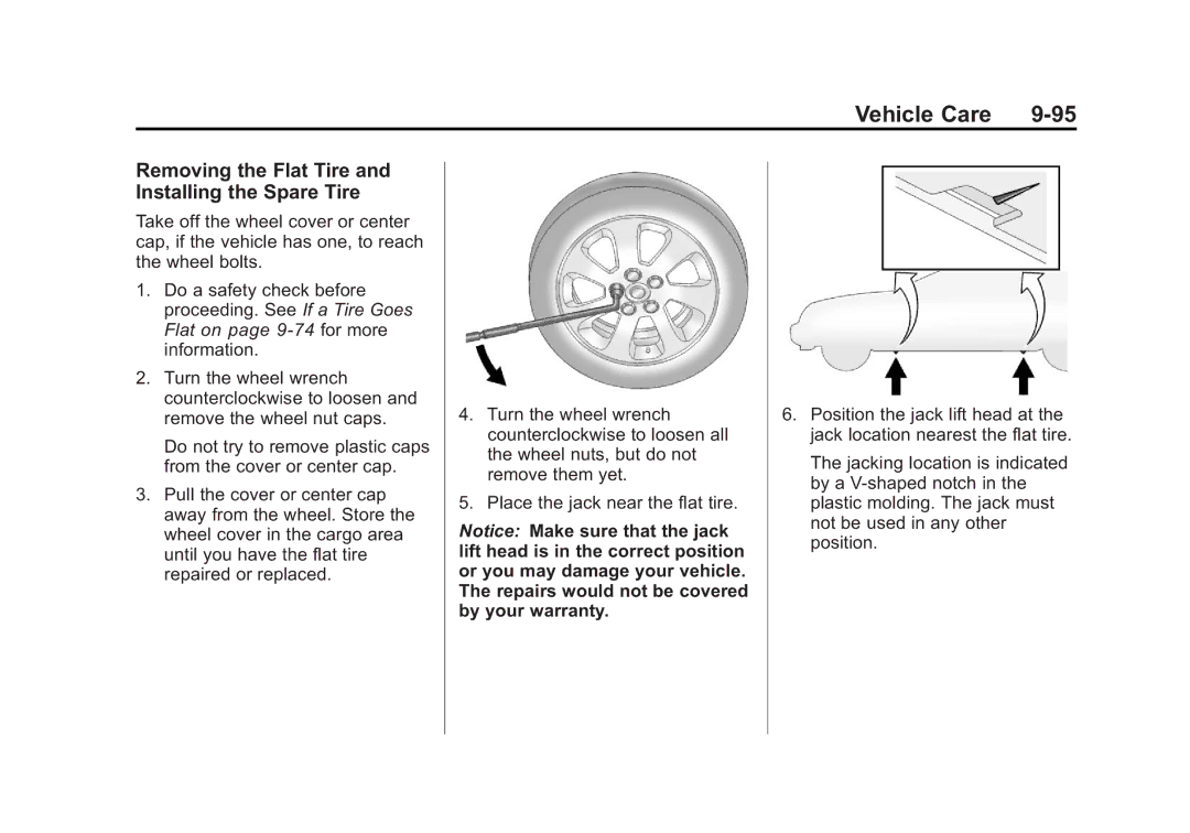 Cadillac 2010 owner manual Removing the Flat Tire and Installing the Spare Tire 