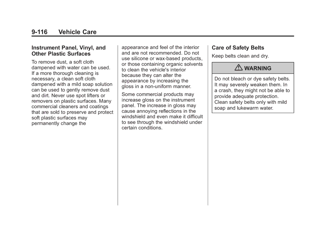 Cadillac 2010 owner manual Instrument Panel, Vinyl, and Other Plastic Surfaces, Care of Safety Belts 