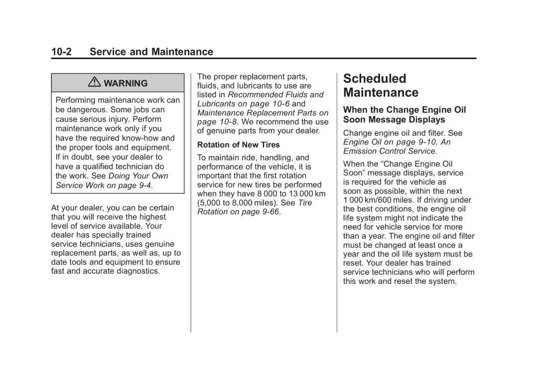 Cadillac 2010 owner manual Scheduled Maintenance, When the Change Engine Oil Soon Message Displays, Rotation of New Tires 