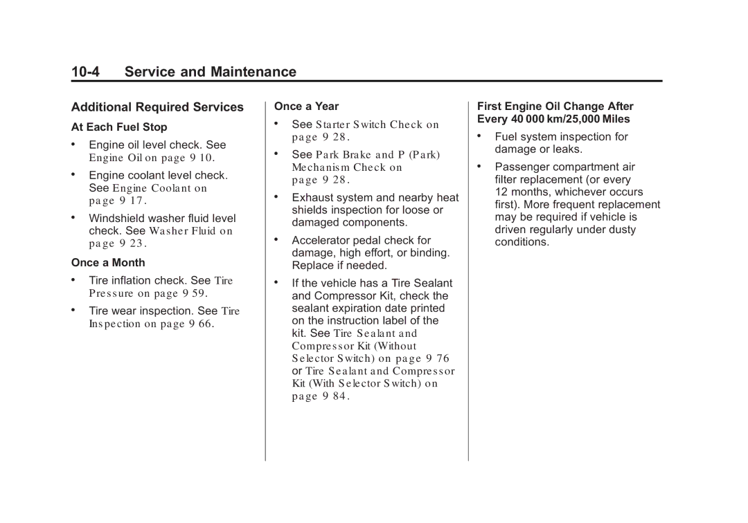 Cadillac 2010 owner manual Additional Required Services, At Each Fuel Stop, Once a Month, Once a Year 