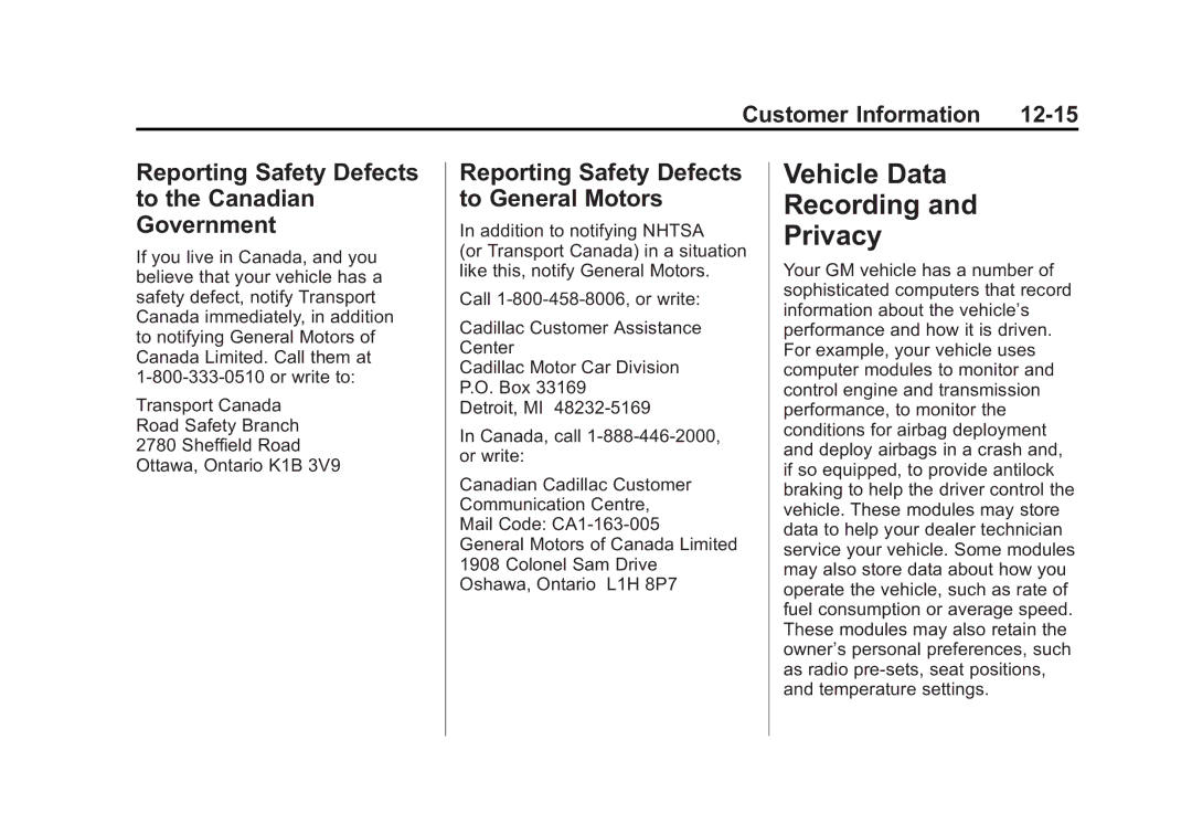 Cadillac 2010 owner manual Vehicle Data Recording Privacy, Reporting Safety Defects to the Canadian Government 