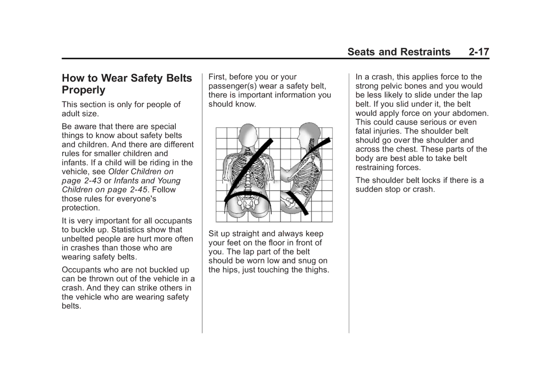 Cadillac 2010 owner manual How to Wear Safety Belts Properly 