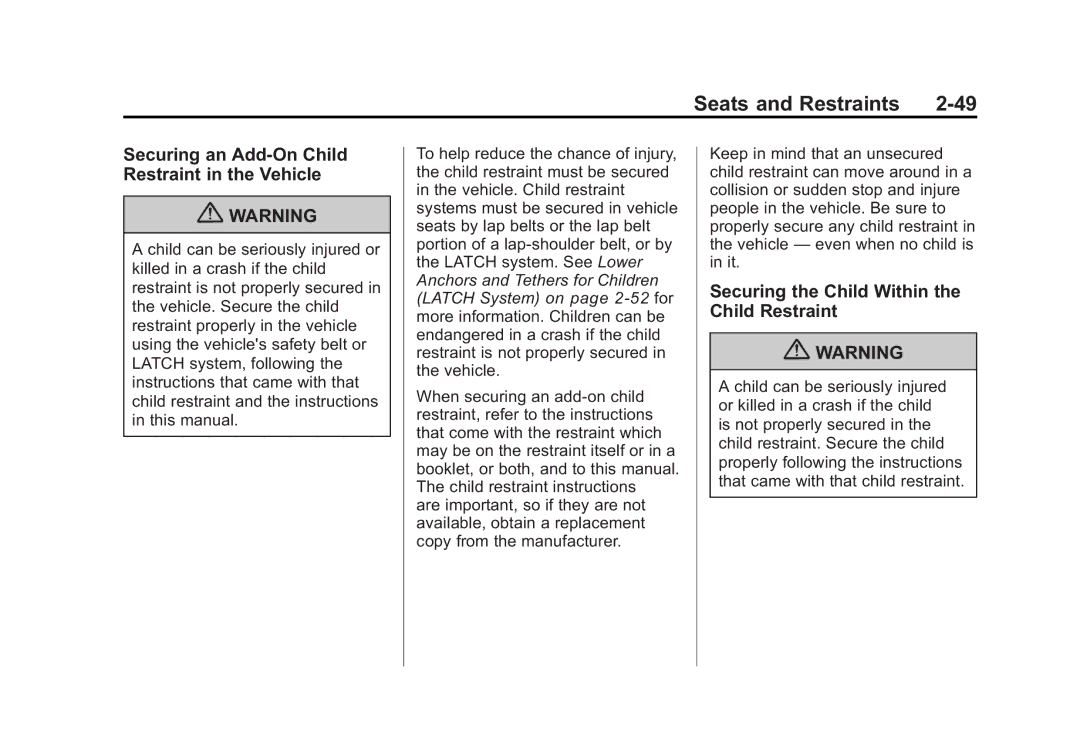 Cadillac 2010 owner manual Securing an Add-On Child Restraint in the Vehicle, Securing the Child Within the Child Restraint 