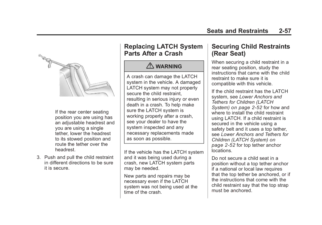 Cadillac 2010 owner manual Replacing Latch System Parts After a Crash, Securing Child Restraints Rear Seat 