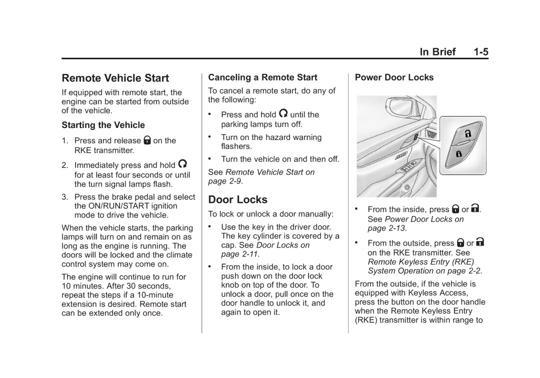 Cadillac 2015 - CRC manual Remote Vehicle Start, Starting the Vehicle, Canceling a Remote Start, Power Door Locks 