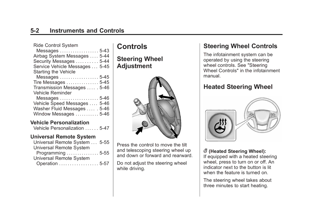 Cadillac 2015 - CRC manual Controls, Heated Steering Wheel, Vehicle Personalization, Universal Remote System 