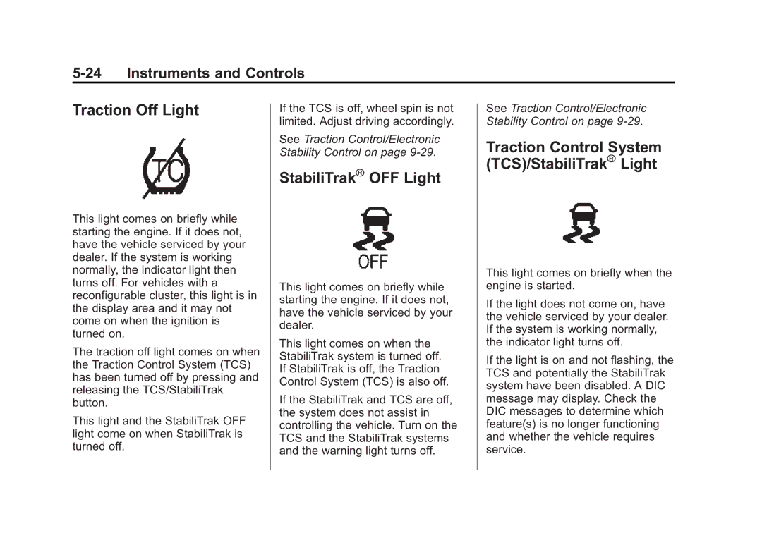 Cadillac 2015 - CRC manual Traction Off Light, StabiliTrak OFF Light, Traction Control System TCS/StabiliTrak Light 