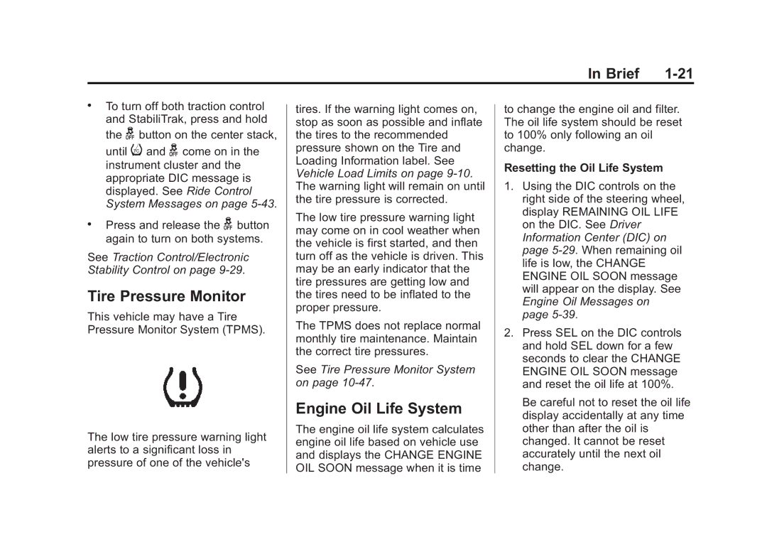 Cadillac 2015 - CRC manual Tire Pressure Monitor, Engine Oil Life System, Resetting the Oil Life System 