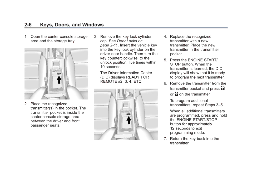 Cadillac 2015 - CRC manual Open the center console storage area and the storage tray 