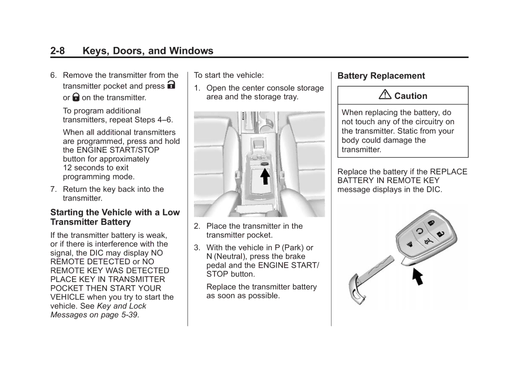 Cadillac 2015 - CRC manual Starting the Vehicle with a Low Transmitter Battery, Battery Replacement 