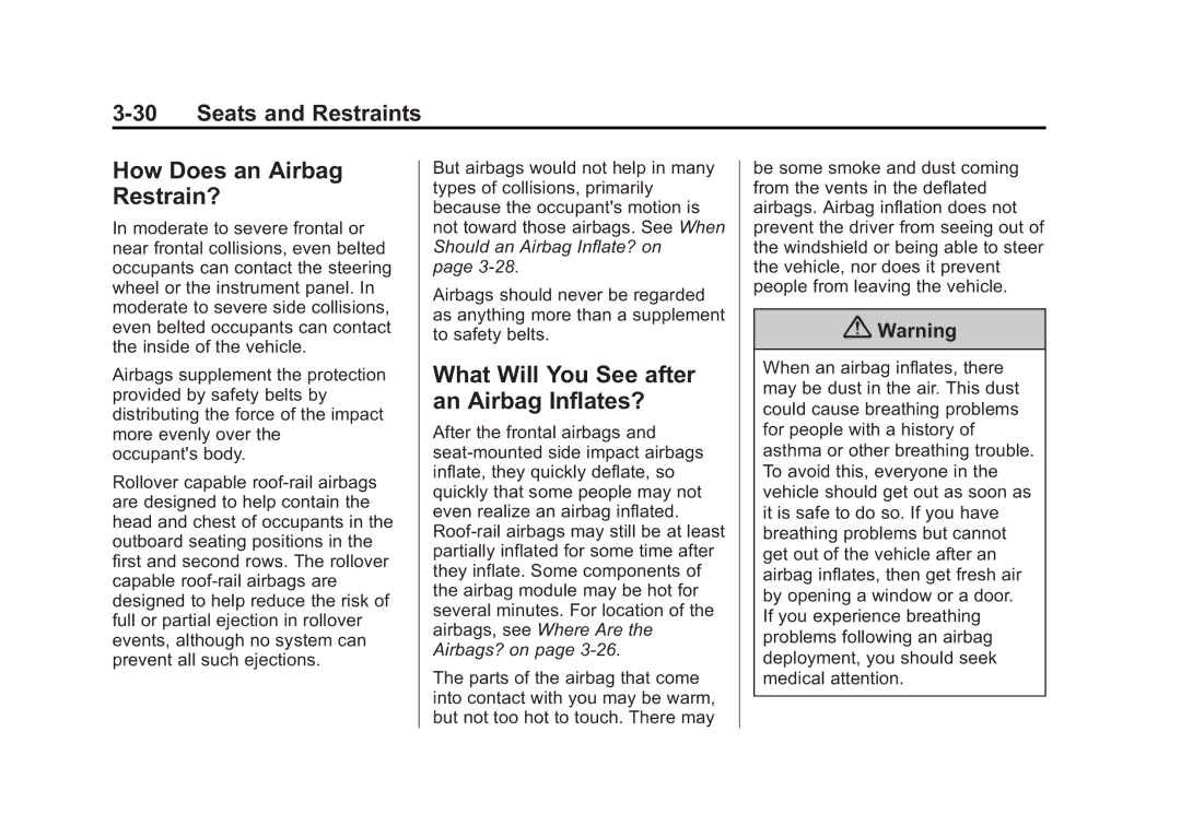 Cadillac 2015 - CRC manual How Does an Airbag Restrain?, What Will You See after an Airbag Inflates? 