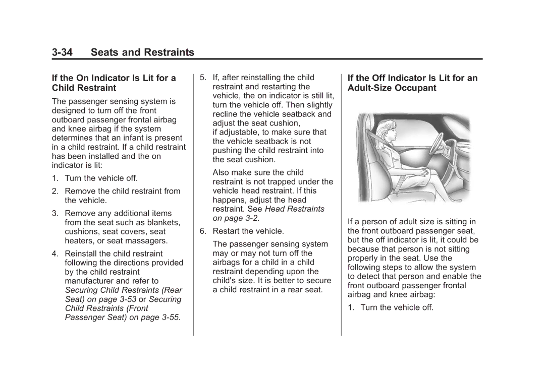 Cadillac 2015 - CRC manual If the On Indicator Is Lit for a Child Restraint 