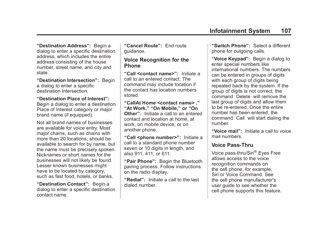 Cadillac 2015 manual Voice Recognition for the Phone, Voice Pass-Thru 