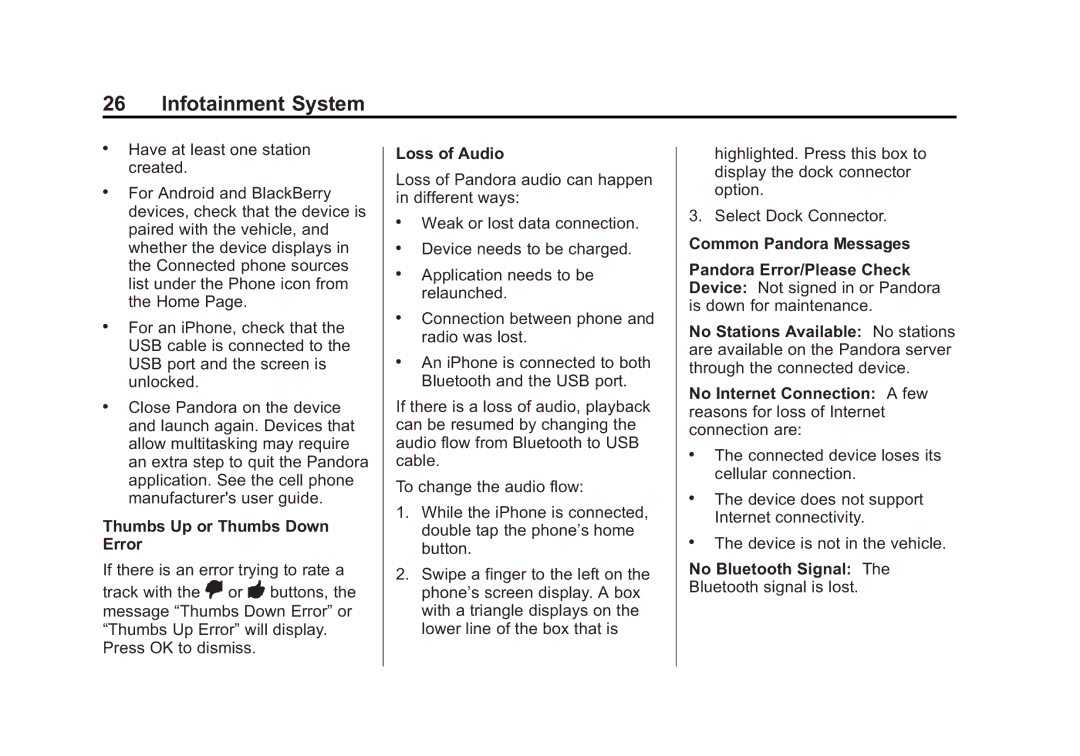 Cadillac 2015 manual Thumbs Up or Thumbs Down Error, Loss of Audio, No Bluetooth Signal The Bluetooth signal is lost 