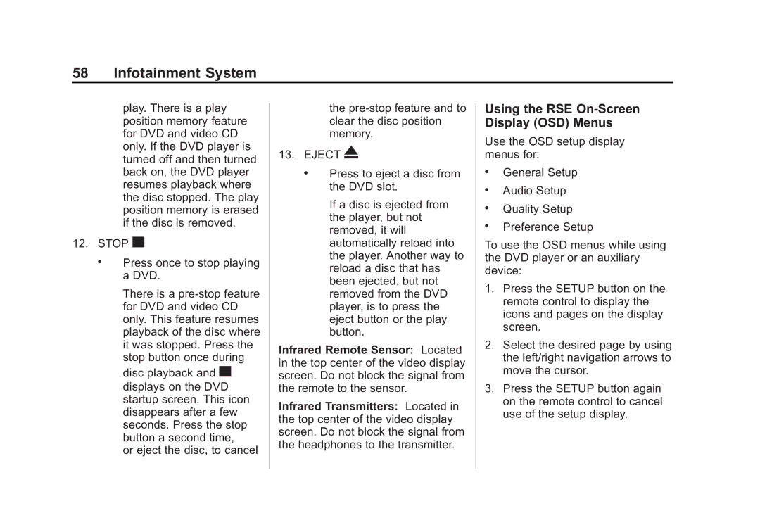 Cadillac 2015 manual Using the RSE On-Screen Display OSD Menus, Stop c Press once to stop playing a DVD 