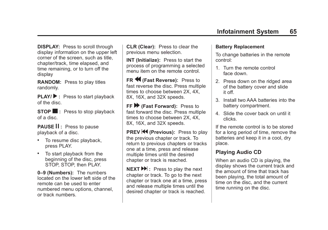 Cadillac 2015 manual Playing Audio CD, CLR Clear Press to clear the previous menu selection 