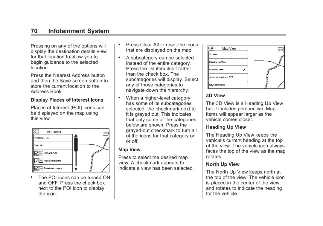 Cadillac 2015 manual Display Places of Interest Icons, Map View, 3D View, Heading Up View, North Up View 