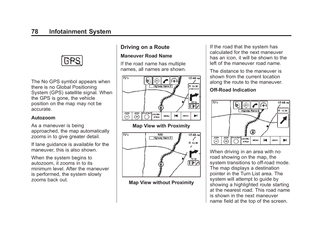 Cadillac 2015 manual Driving on a Route, Autozoom, Maneuver Road Name, Map View with Proximity Map View without Proximity 