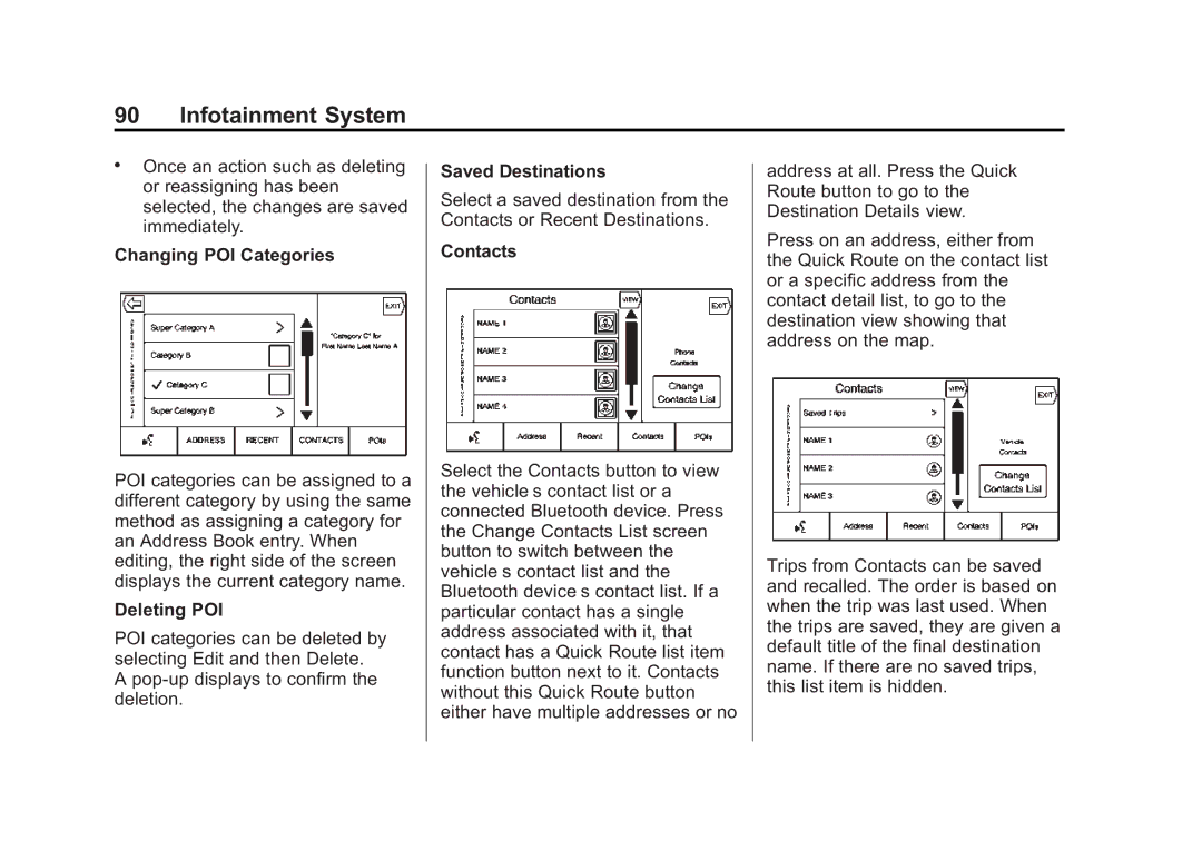 Cadillac 2015 manual Changing POI Categories, Deleting POI, Saved Destinations, Contacts 