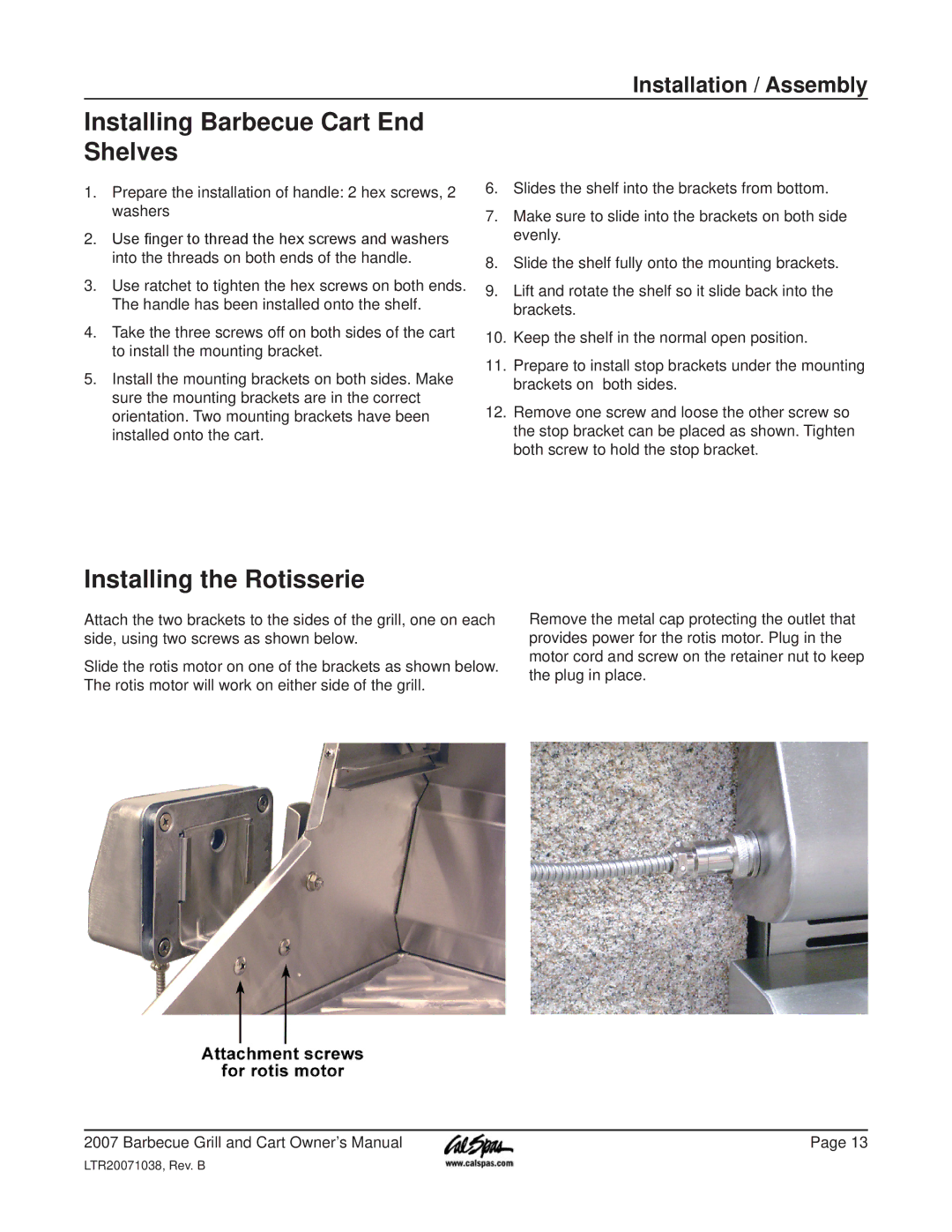 Cal Flame Barbeque Grill manual Installing Barbecue Cart End Shelves, Installing the Rotisserie 